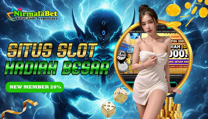 NIRMALABET Slot Jackpot Gampang Menang Modal Kecil