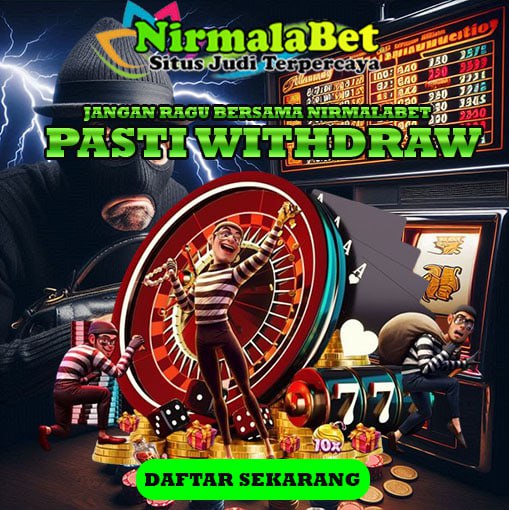 Slot Jackpot Tanpa Curang dan Tanpa Setting NIRMALA369