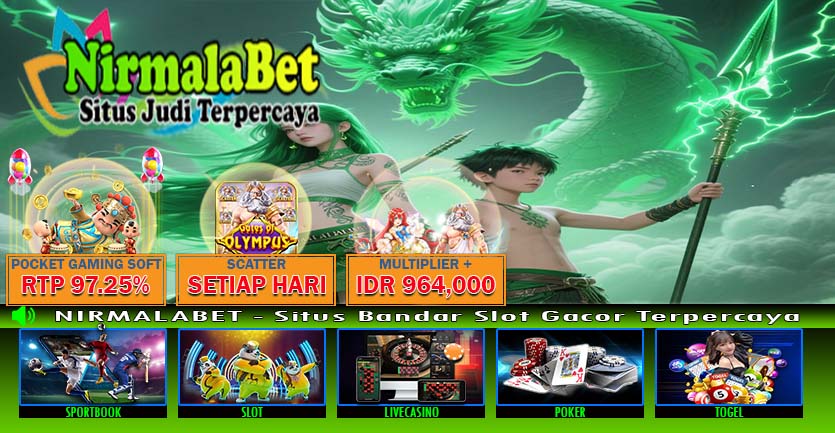 NIRMALABET Slot Terbaru Bonus Harian Terbesar Untuk Member